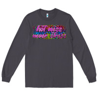 Smoke hot mess never stress Long Sleeve Tee - texasbilliewilder