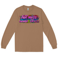 Toasted Coconut hot mess never stress Long Sleeve Tee - texasbilliewilder