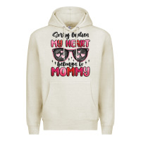 Oatmeal Heather sorry ladies my heart belongs to mommy Premium Hoodie - MaliasSmallBusiness