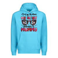 Ocean Blue sorry ladies my heart belongs to mommy Premium Hoodie - MaliasSmallBusiness