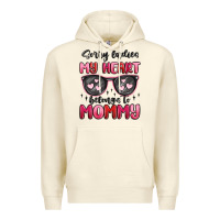 Sandshell sorry ladies my heart belongs to mommy Premium Hoodie - MaliasSmallBusiness