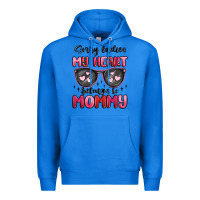 True Royal sorry ladies my heart belongs to mommy Premium Hoodie - MaliasSmallBusiness