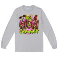 Hot Mom Summer Long Sleeve Tee | Teevron