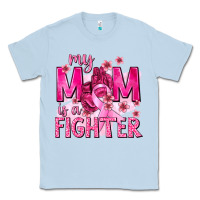 Dusty Blue My Mom Is a Fighter with Ribbon Classic Tee - texasbilliewilder