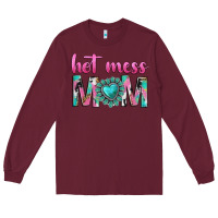 Burgundy hot mess mom Long Sleeve Tee - texasbilliewilder