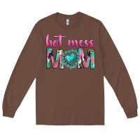 Chestnut hot mess mom Long Sleeve Tee - texasbilliewilder