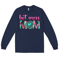 Navy hot mess mom Long Sleeve Tee - texasbilliewilder