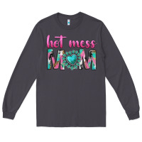 Smoke hot mess mom Long Sleeve Tee - texasbilliewilder