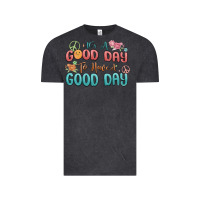 Vintage Black its a good day to have a good day Vintage Tee - MaliasSmallBusiness