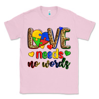 Bubblegum Pink love needs no words Classic Tee - Zillion Design Studio
