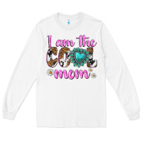 White i am cool mom Long Sleeve Tee - texasbilliewilder