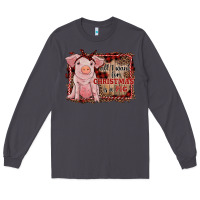 Smoke all i want for christmas is a pig sitting pig Long Sleeve Tee - RanaPortraitStore