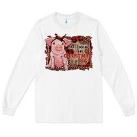 White all i want for christmas is a pig sitting pig Long Sleeve Tee - RanaPortraitStore