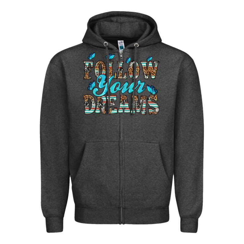 Follow Your Dreams Zipper Hoodie by HRA Design Shop | Teevron