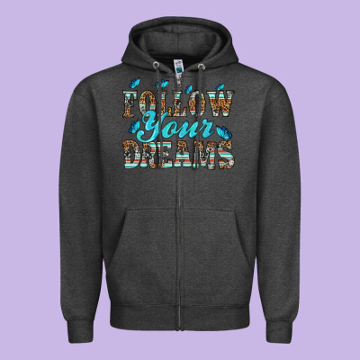 Follow Your Dreams Zipper Hoodie Designed By Hra Design Shop