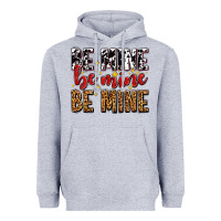 Heather Grey be mine be mine be mine Heavyweight Hoodie - AdoDesignShop