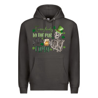 Smoke everybody in the pub gettin' tipsy Premium Hoodie - MaliasSmallBusiness