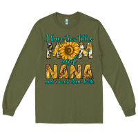 Army Green i have two titles mom and nana and i rock them bot Long Sleeve Tee - texasbilliewilder