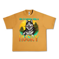 Peanut Butter life is better with a husky Urban Heavy Tee - texasbilliewilder