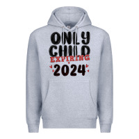 Heather Grey only child expiring 2024 Premium Hoodie - MaliasSmallBusiness
