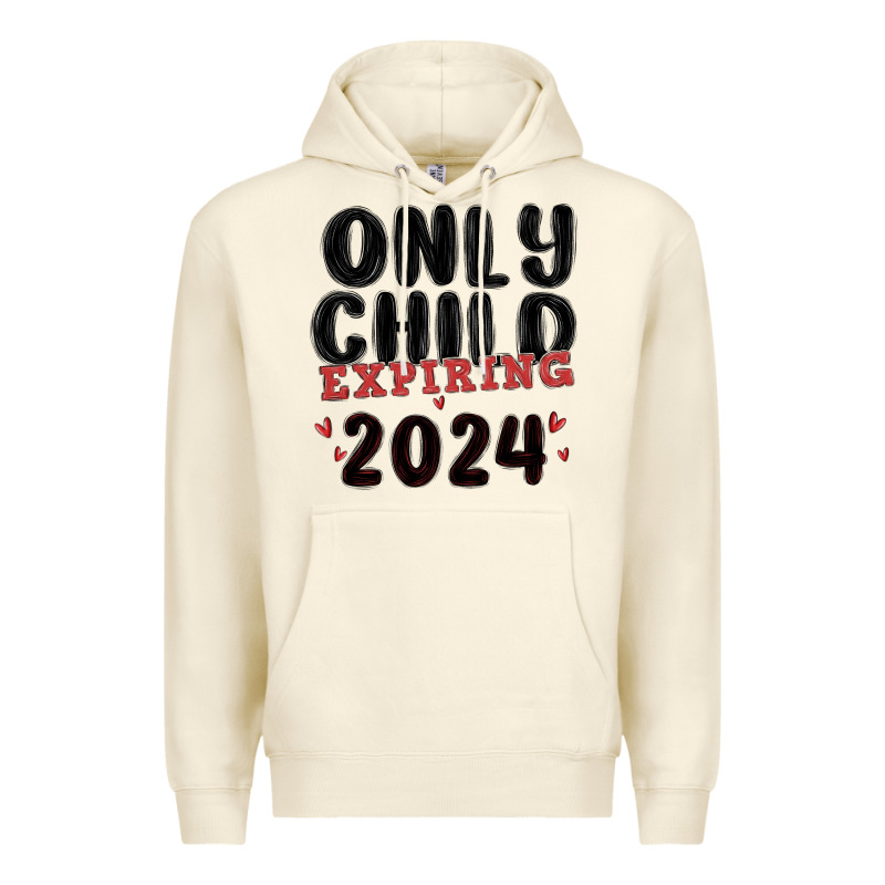 Only Child Expiring 2024 Premium Hoodie by MaliasSmallBusiness | Teevron