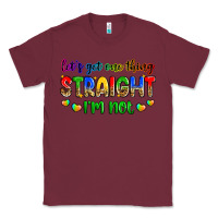 Burgundy let's get one thing straight i'm not Classic Tee - Zillion Design Studio