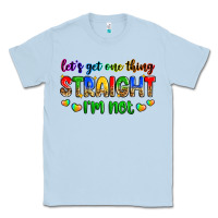 Dusty Blue let's get one thing straight i'm not Classic Tee - Zillion Design Studio