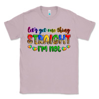 Lilac let's get one thing straight i'm not Classic Tee - Zillion Design Studio