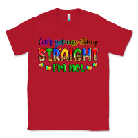 Red let's get one thing straight i'm not Classic Tee - Zillion Design Studio