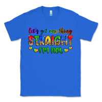 True Royal let's get one thing straight i'm not Classic Tee - Zillion Design Studio