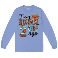 Colony Blue i was normal two kids ago Long Sleeve Tee - texasbilliewilder