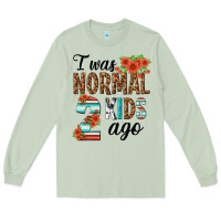 Matcha i was normal two kids ago Long Sleeve Tee - texasbilliewilder