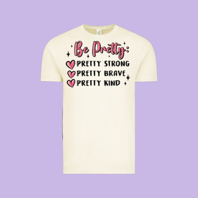 Vintage Tee be pretty strong brave kind