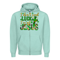 Seafoam i dont need luck ive got jesus st. patricks day Zipper Hoodie - Neo Western