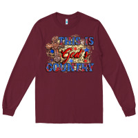 Burgundy this is god's country Long Sleeve Tee - Zillion Design Studio