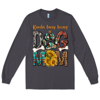 Smoke kinda busy being a dog mom Long Sleeve Tee - texasbilliewilder