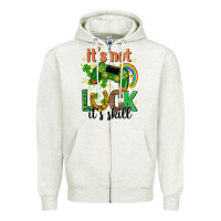 Oatmeal Heather its not luck its skill st. patricks day Zipper Hoodie - Neo Western