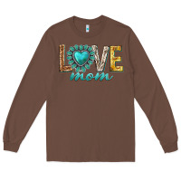 Chestnut love mom western Long Sleeve Tee - texasbilliewilder