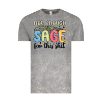 Cloud Rock not enough sage for this shit Vintage Tee - MaliasSmallBusiness