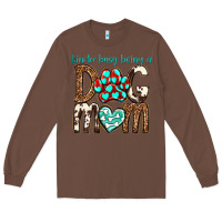 Chestnut kinda busy being a dog mom Long Sleeve Tee - texasbilliewilder