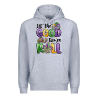 Let The Good Times Roll Premium Hoodie | Teevron