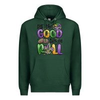 Sports Green let the good times roll Premium Hoodie - MaliasSmallBusiness