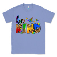 Colony Blue be kind Classic Tee - Zillion Design Studio