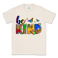 Natural be kind Classic Tee - Zillion Design Studio