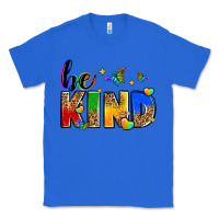 True Royal be kind Classic Tee - Zillion Design Studio