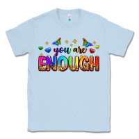 Dusty Blue you are enough Classic Tee - Zillion Design Studio