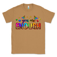 Toasted Coconut you are enough Classic Tee - Zillion Design Studio