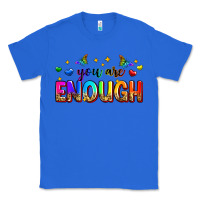 True Royal you are enough Classic Tee - Zillion Design Studio