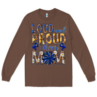 Chestnut loud and proud cheer mom Long Sleeve Tee - texasbilliewilder