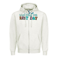 Oatmeal Heather waiting on rest day Zipper Hoodie - HRA Design Shop